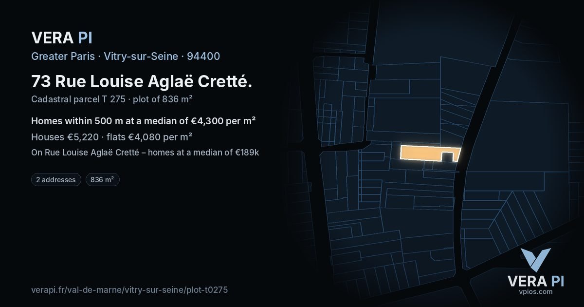 73 Rue Louise Aglaë Cretté, Vitry-sur-Seine at night – the plot lit, the parcels around coloured by the prices near them