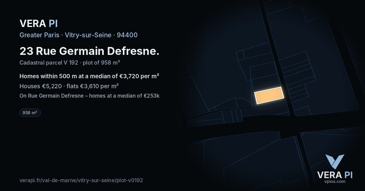 23 Rue Germain Defresne, Vitry-sur-Seine at night – the plot lit, the parcels around coloured by the prices near them
