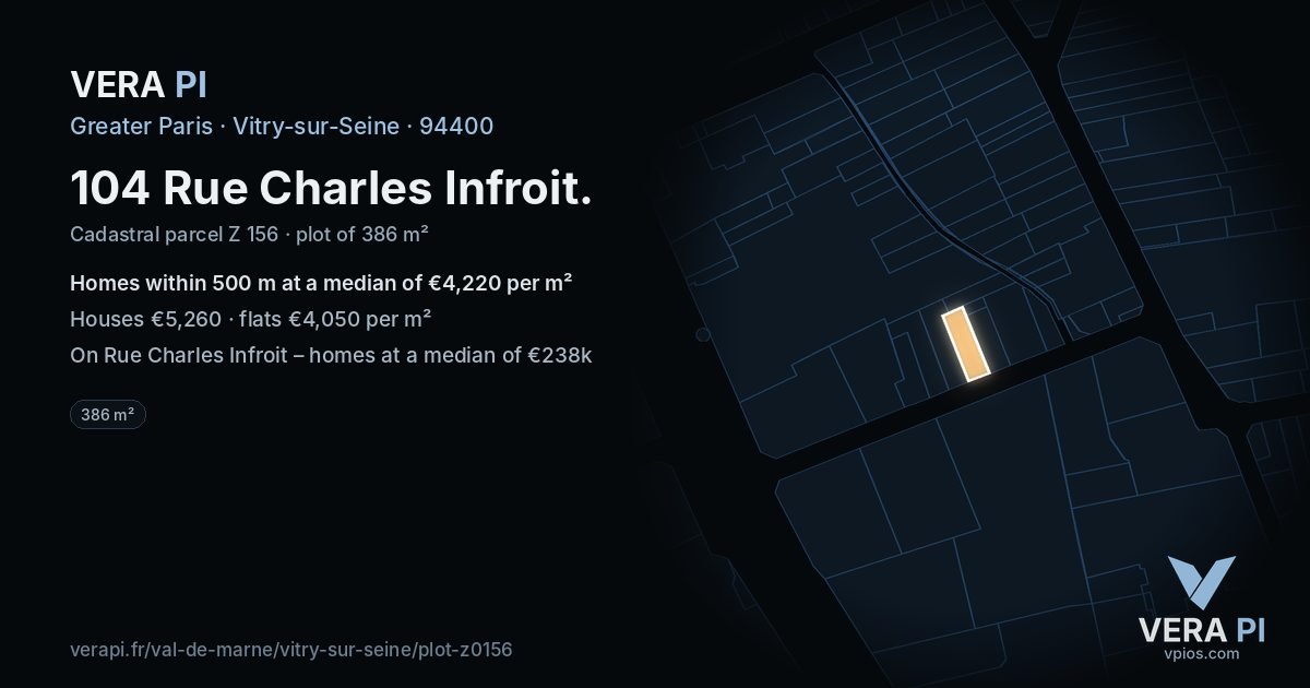 104 Rue Charles Infroit, Vitry-sur-Seine at night – the plot lit, the parcels around coloured by the prices near them